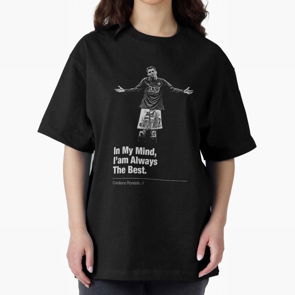 I'am Always The Best Oversized T-Shirt Turn Football Passion into Global Football Passion for FIFA World Cup 2026 Group Stage, Inspired by Mbappe and Neymar, Netherlands, Stadium Chants, National Pride, Trophy Dreams and Unforgettable Football