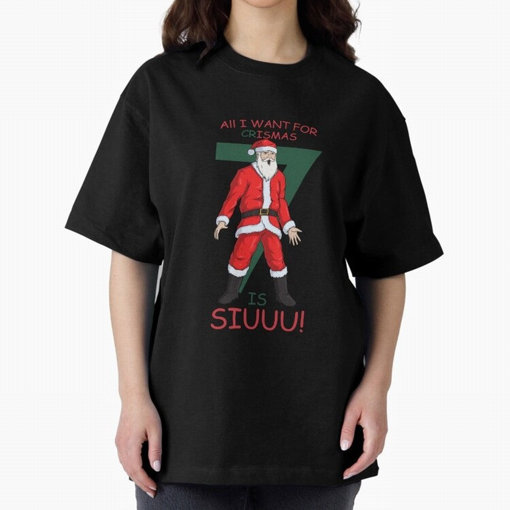All I want for Christmas is Siuuuu Oversized T-Shirt Celebrate Unforgettable Nights in the FIFA World Cup 2026 Group Stage Journey through Mbappe Highlights, Spain Pride, Vintage Soccer Flavor, Modern Football Stars, National Flags and Final Night
