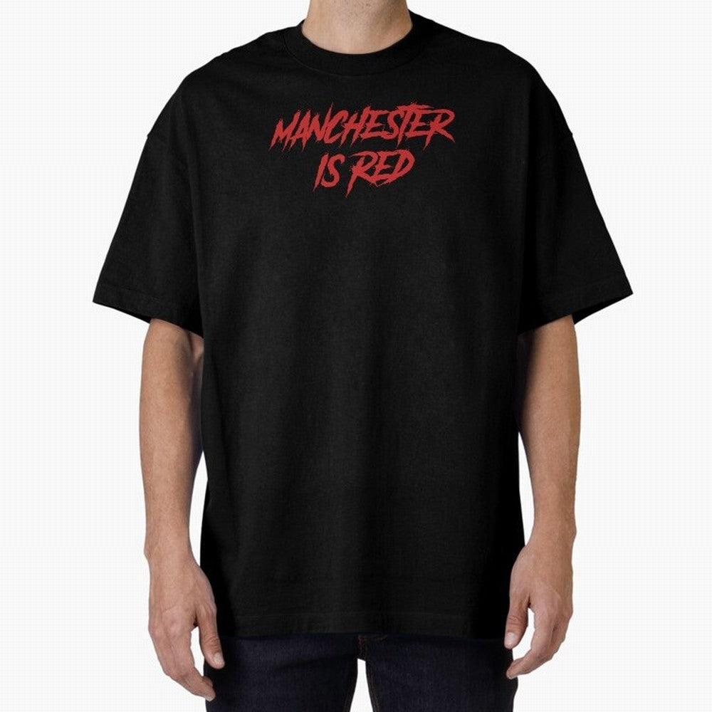 Manchester Is Red Oversized T-Shirt Bring Trophy Dreams to FIFA World Cup 2026 Group Stage Driven by Neymar, Portugal Energy, Classic Soccer Heritage, Championship Pressure, Fan Loyalty and International Pride; Ideal for Football Dads, Football