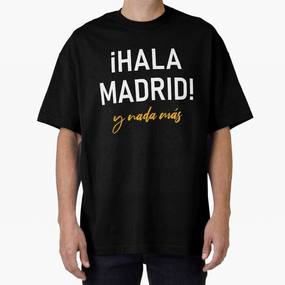 Hala Madrid Oversized T-Shirt Celebrate Football Dreams Across FIFA World Cup 2026 Group Stage Featuring Haaland and Mbappe, Argentina, France and Brazil Energy, Soccer Culture, Superstar Moments, National Team Dreams and Competitive Fire; Ideal