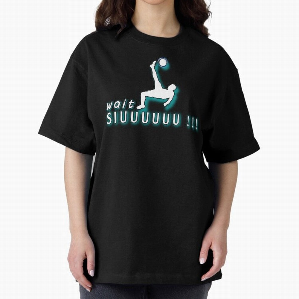 Wait siuuu CR7 goal Oversized T-Shirt Share Match Day Hype around FIFA World Cup 2026 USA Canada Mexico, Mbappe, Argentina and Brazil, Worldwide Fan Energy, Dramatic Goals, Stadium Lights and Championship Celebrations; Great for Watch Parties,