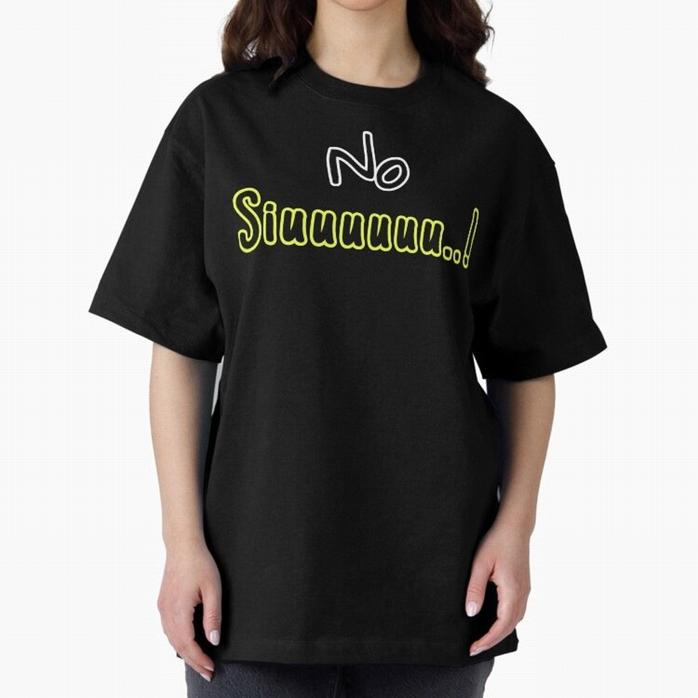 No siuuu Cristiano ronaldo funny Oversized T-Shirt Spotlight FIFA World Cup 2026 Spirit, Filled with Spain and Netherlands, CR7 and Messi, Championship Spirit, Famous Goals, Roaring Crowds and International Football Unity; Great for Supporters Who