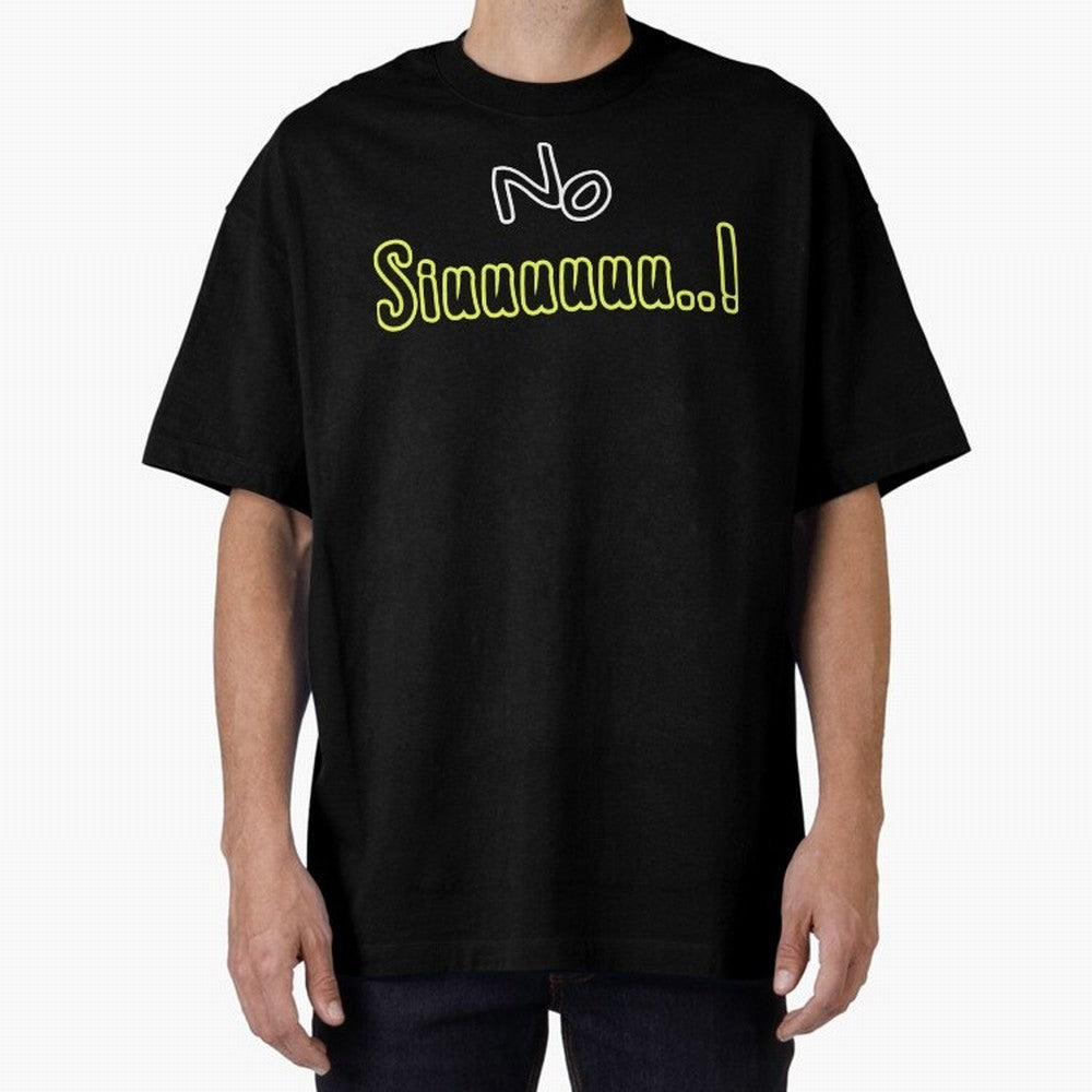 No siuuu Cristiano ronaldo funny Oversized T-Shirt Spotlight FIFA World Cup 2026 Spirit, Filled with Spain and Netherlands, CR7 and Messi, Championship Spirit, Famous Goals, Roaring Crowds and International Football Unity; Great for Supporters Who