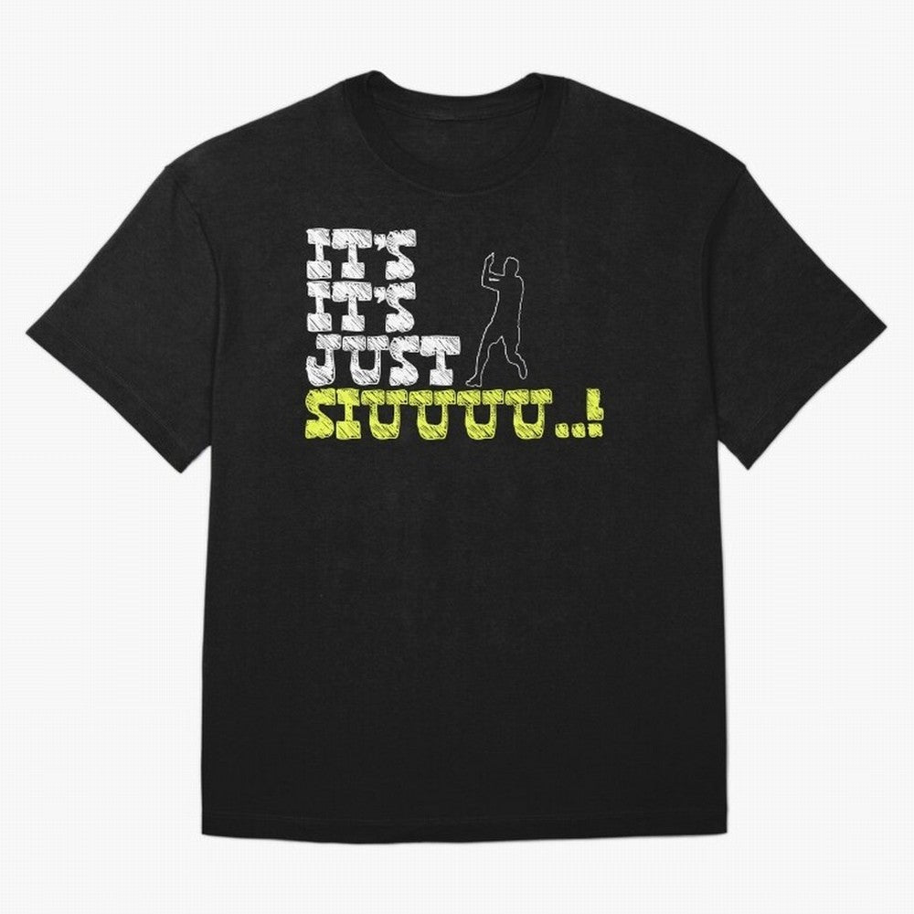 It¡¯s just siuuu CR7 funny Oversized T-Shirt Bring a Vintage Feel to Match Day Hype around FIFA World Cup 2026 Group Stage, Mbappe, France, Championship Spirit, Famous Goals, Roaring Crowds and International Football Unity; Great for Supporters Who