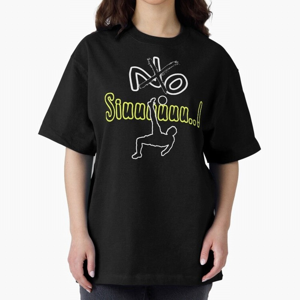 No SIUUU Cristiano ronaldo suiii Oversized T-Shirt Follow the Road to the FIFA World Cup 2026 Journey through Cristiano Ronaldo, Haaland and CR7 Highlights, Argentina, France and Brazil Pride, Vintage Soccer Flavor, Modern Football Stars, National