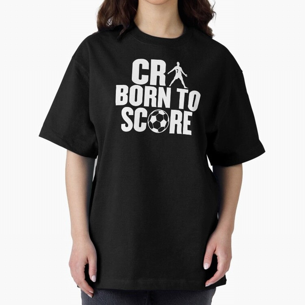 Cr7 Born To Score Oversized T-Shirt Celebrate the Next Chapter of FIFA World Cup 2026 Spirit, Made for Brazil, Portugal and Argentina, Messi, Neymar and Mbappe, Football Passion, Legendary Performances, Festival Vibes and Supporter Community; Ideal