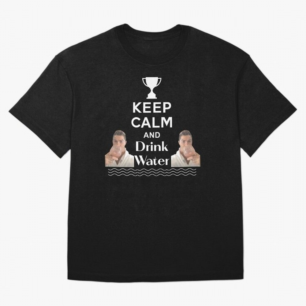 Keep Calm and Drink Water - Cristiano Ronaldo Oversized T-Shirt Show Match Day Excitement for Match Day Hype around FIFA World Cup 2026, Haaland, Brazil, Retro Football Energy, Iconic Rivalries, Trophy Chase Drama and Stadium Atmosphere; Made for