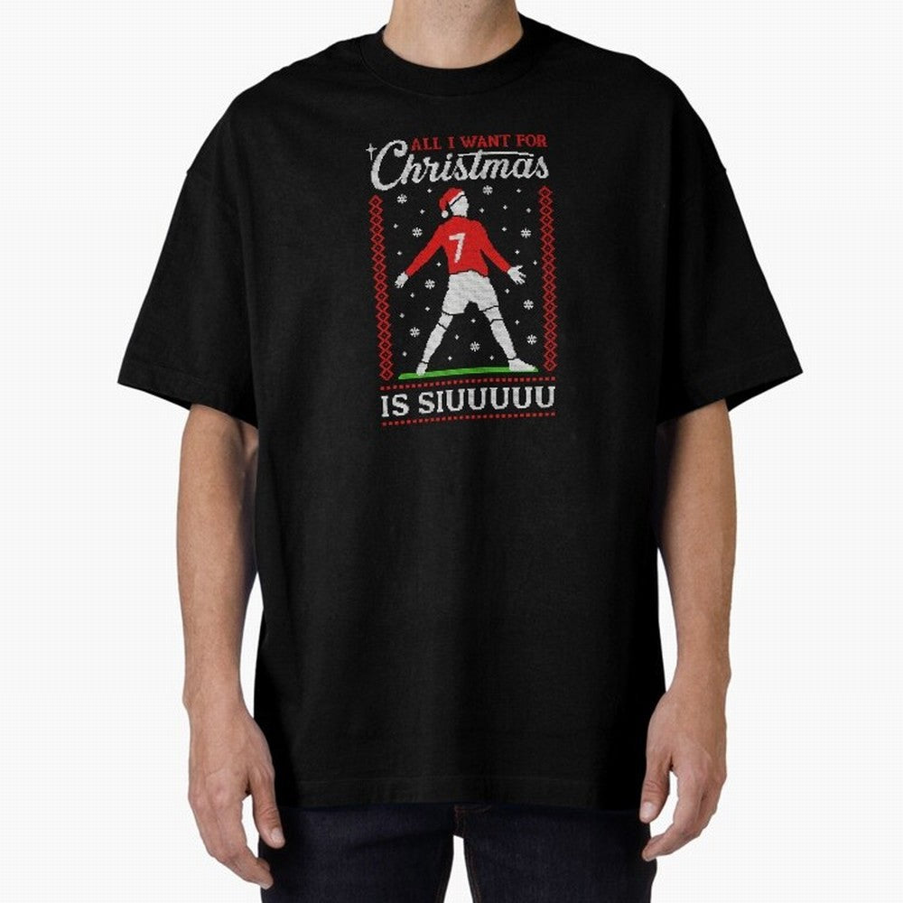 All I Want For Christmas Is Siuu Funny Christmas Festive Knitted Oversized T-Shirt Honor the Football Icons of FIFA World Cup 2026 Group Stage Connected to Neymar, Haaland and Cristiano Ronaldo, Brazil, Portugal and Argentina Energy, Stadium