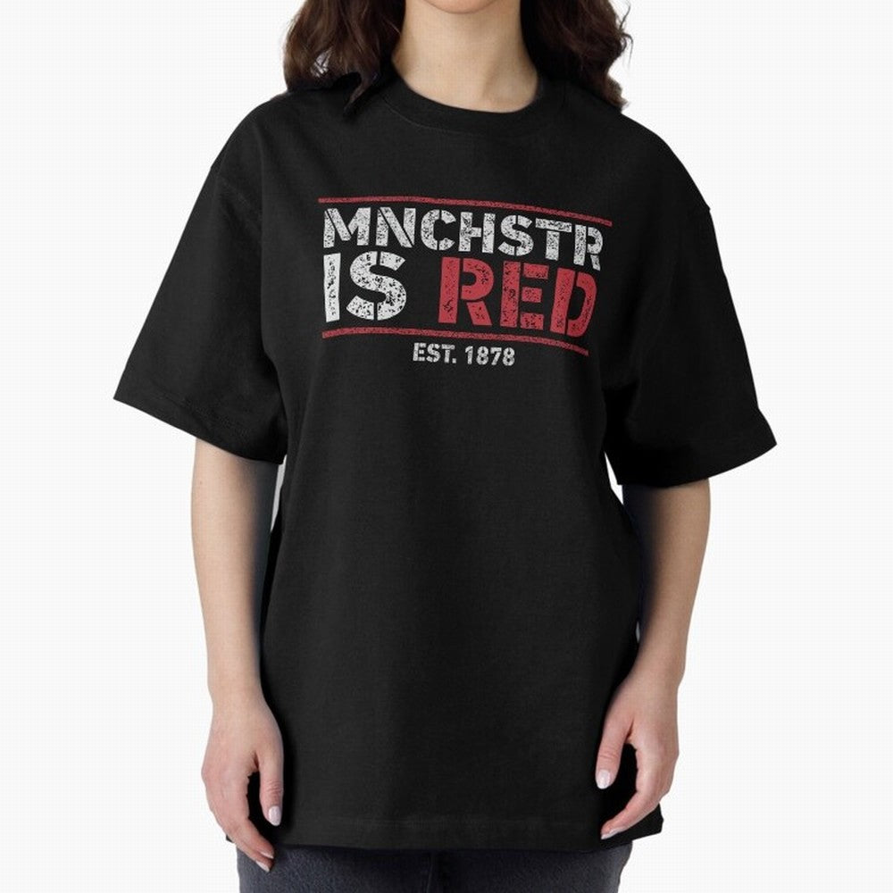 Manchester Is Red Oversized T-Shirt Make Every Kick Count in FIFA World Cup 2026 with Cristiano Ronaldo, England and Germany Energy, Global Supporter Spirit, Legendary Goals, National Colors and Tournament Celebration; Ideal for Football Dads,