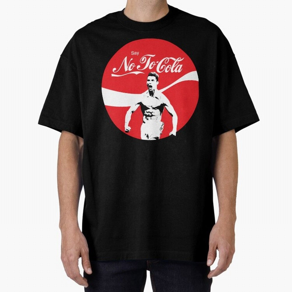 Cristiano Ronaldo Say No To Cola Oversized T-Shirt Celebrate the Road through FIFA World Cup 2026 Celebrating Messi, Argentina and Brazil Energy, Stadium Chants, National Pride, Trophy Dreams and Unforgettable Football Memories; Made for Collectors