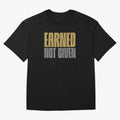 Earned not given Oversized T-Shirt Fuel the Hype around FIFA World Cup 2026 Connected to Neymar, Argentina and Brazil Energy, Tournament Hype, Historic Matchups, Family Viewing Parties and Global Sports Pride; Made for Die Hard Supporters, Soccer