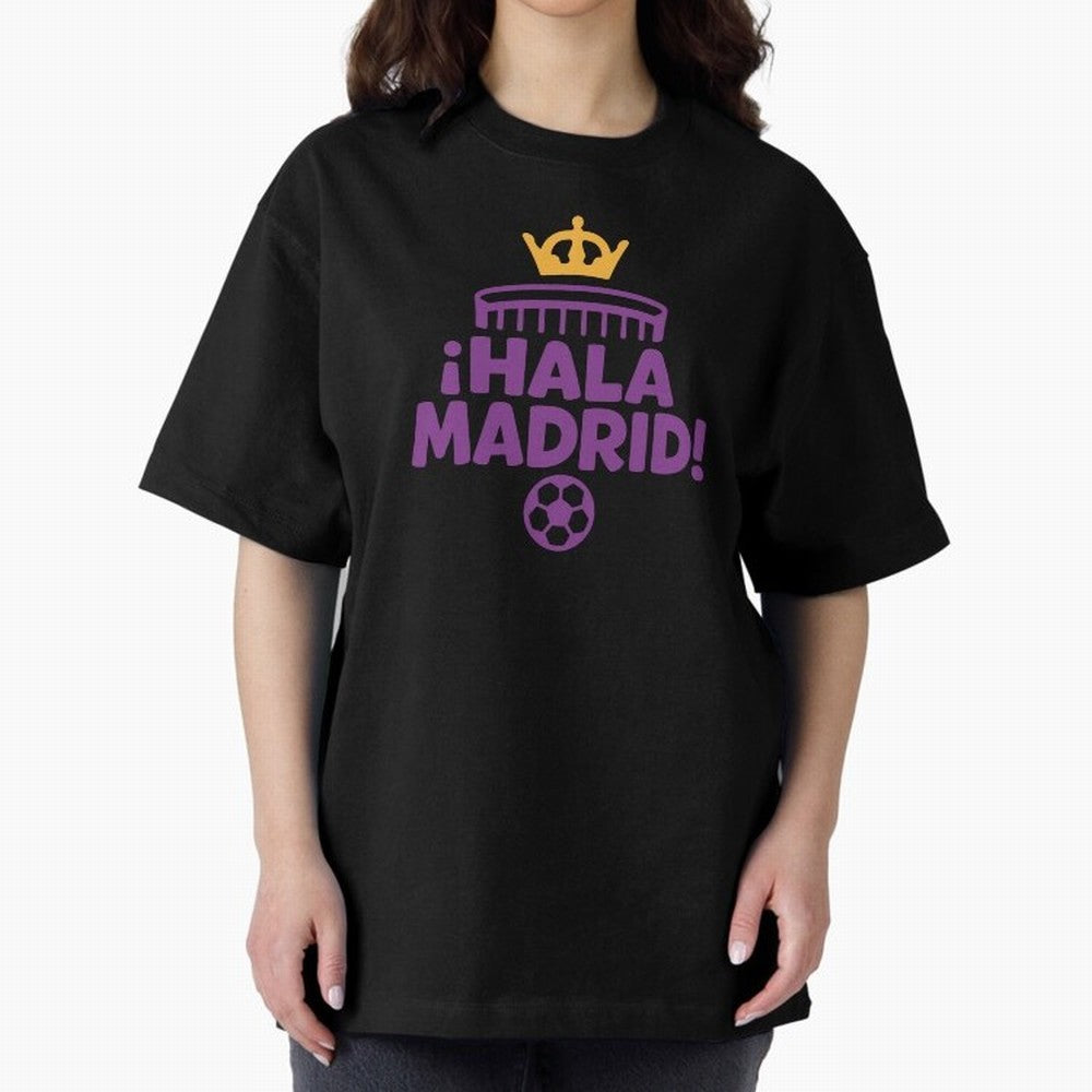 Hala Madrid Oversized T-Shirt Keep Football History Alive during Match Day Hype around FIFA World Cup 2026, Messi, CR7 and Mbappe, France and Portugal, Match Day Excitement, Supporter Culture, Golden Goals and Global Football Passion; Made for Die