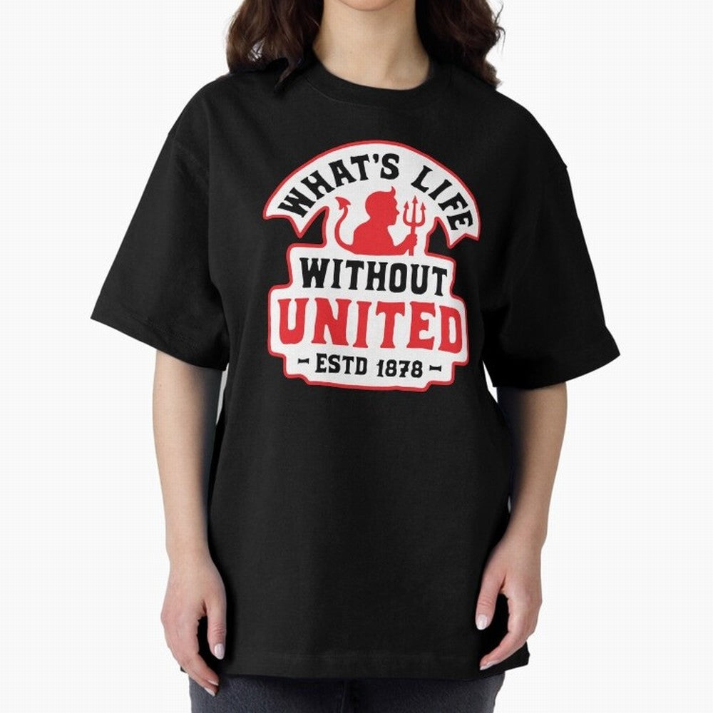 What's Life Without Manchester United Oversized T-Shirt Bring Supporter Culture to FIFA World Cup 2026 Group Stage for Fans of CR7 and Messi and Argentina, France and Brazil, Bringing Tournament Hype, Historic Matchups, Family Viewing Parties and