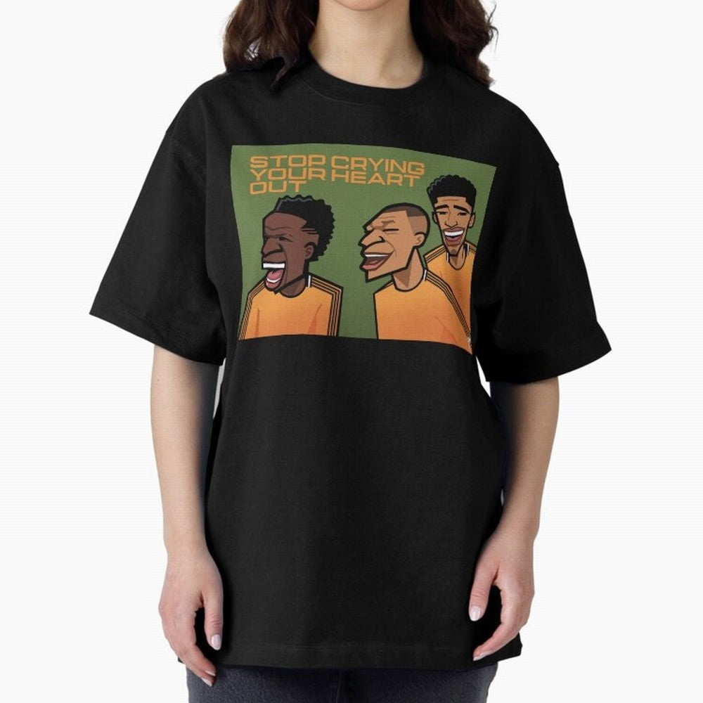 stop crying your heart out Oversized T-Shirt Celebrate the Road through Match Day Hype around FIFA World Cup 2026 Group Stage, Cristiano Ronaldo, France and Portugal, Worldwide Fan Energy, Dramatic Goals, Stadium Lights and Championship