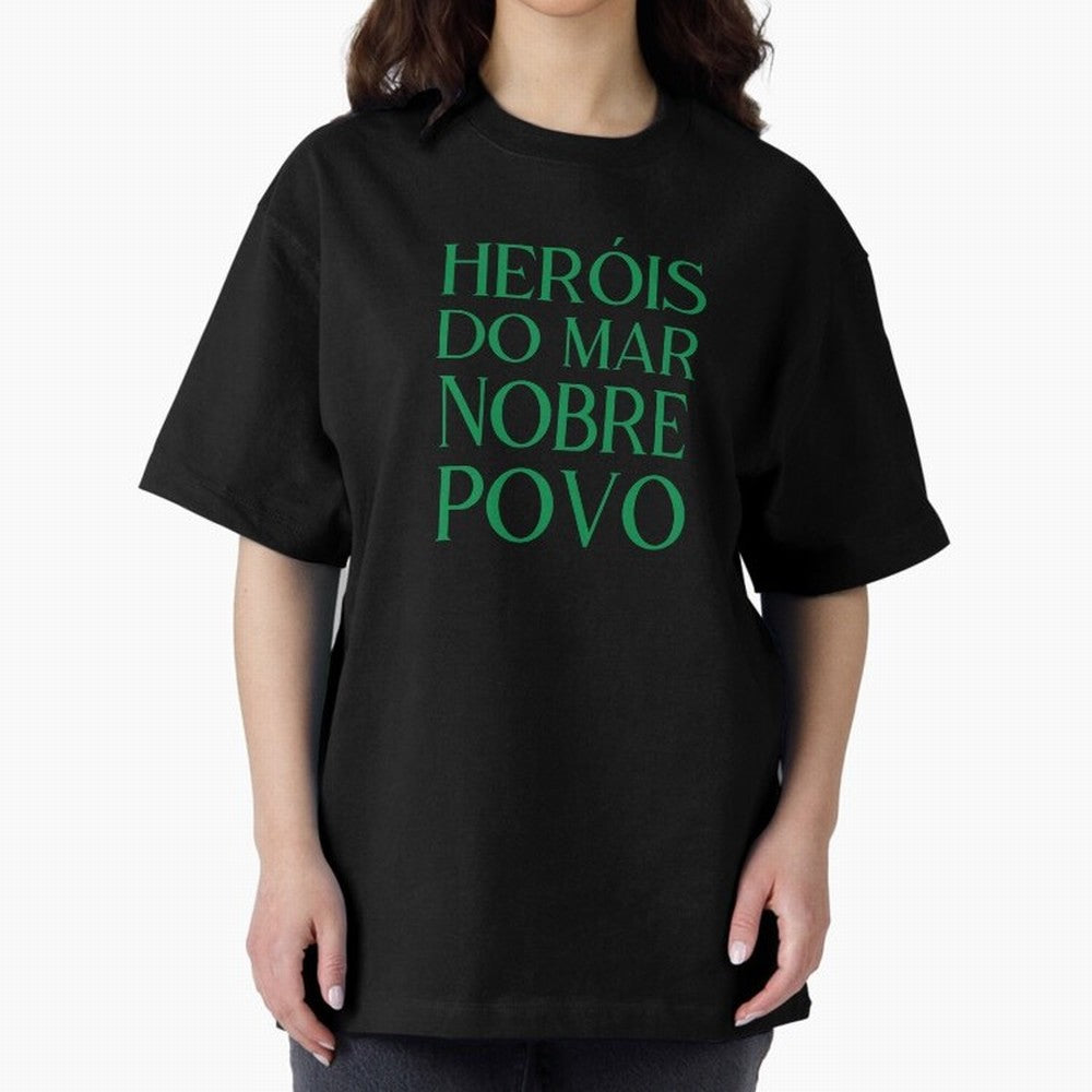 Her¨®is do Mar Nobre Povo green Oversized T-Shirt Celebrate the Road through the FIFA World Cup 2026 Group Stage Journey through Haaland Highlights, Spain and Netherlands Pride, Sports Nostalgia, International Competition, Famous Players and