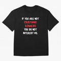 If you are not - Cristiano Ronaldo Oversized T-Shirt Feel the Roar of FIFA World Cup 2026 Group Stage Connected to Haaland and Mbappe, Brazil, Portugal and Argentina Energy, Supporter Pride, Iconic Celebrations, Legendary Names and Global Match Day