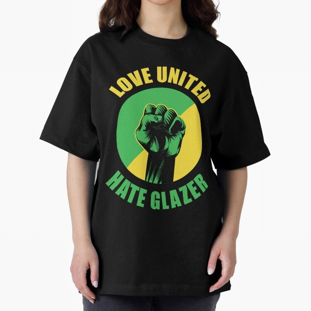 Love United Hate Glazer Oversized T-Shirt Join the Countdown to FIFA World Cup 2026 Group Stage for Fans of Neymar, Haaland and Cristiano Ronaldo and Portugal, Bringing Worldwide Fan Energy, Dramatic Goals, Stadium Lights and Championship