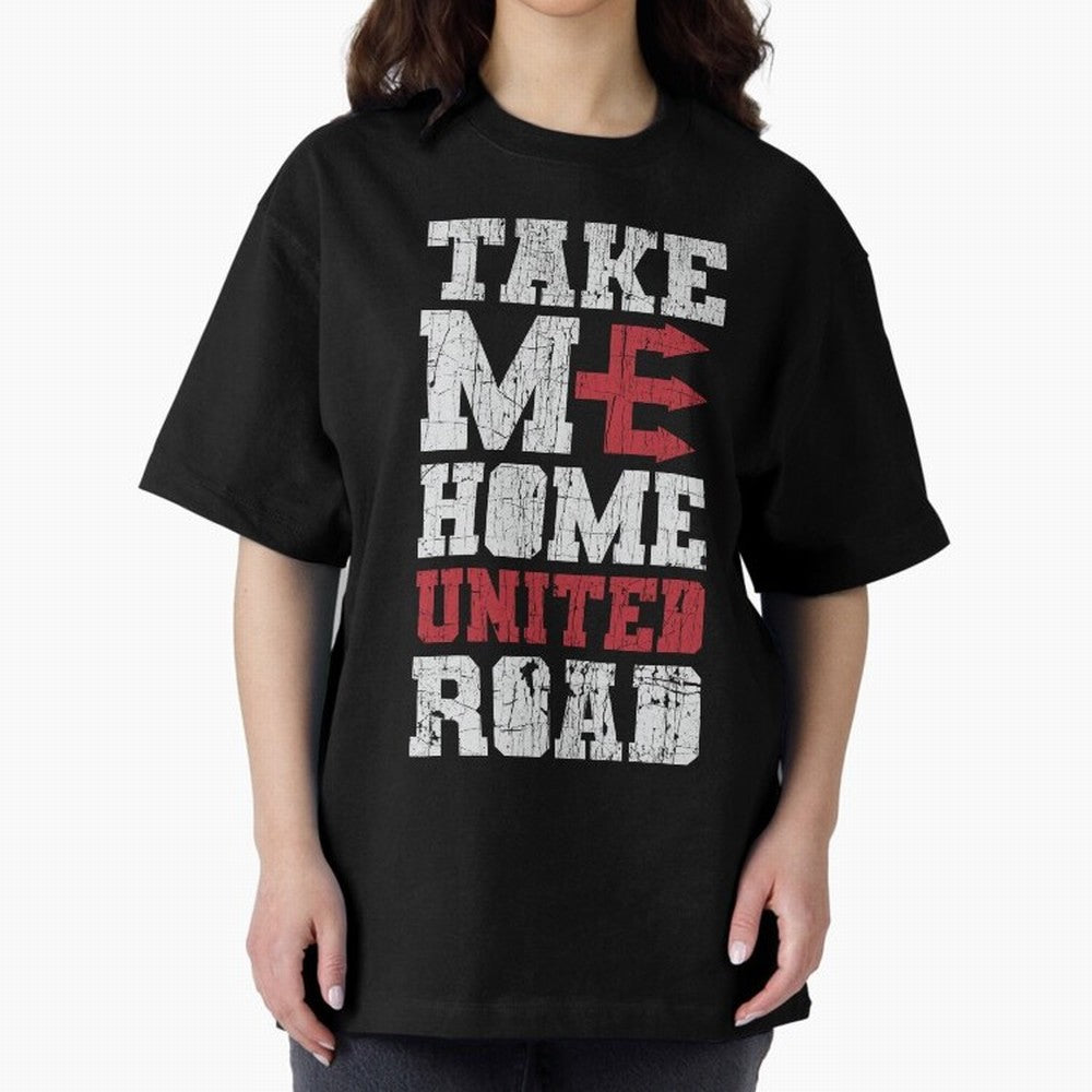 Take Me Home United Road Oversized T-Shirt Join Supporters Worldwide for the FIFA World Cup 2026 Journey through CR7 Highlights, England and Germany Pride, Global Supporter Spirit, Legendary Goals, National Colors and Tournament Celebration; Ideal