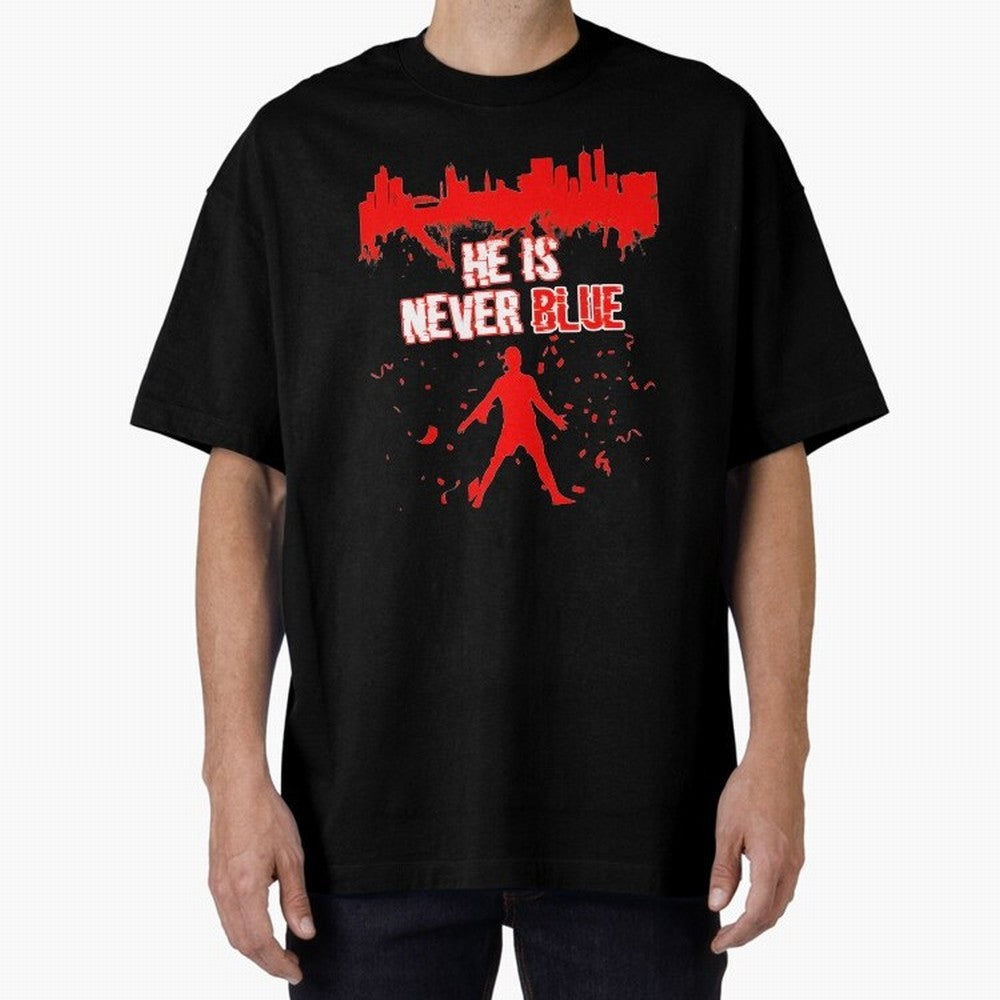 Cr7-Ronaldo-He Is Never Blue Manchester-Red Oversized T-Shirt Keep the Legacy of the FIFA World Cup 2026 USA Canada Mexico Journey through Mbappe Highlights, Brazil Pride, Stadium Chants, National Pride, Trophy Dreams and Unforgettable Football