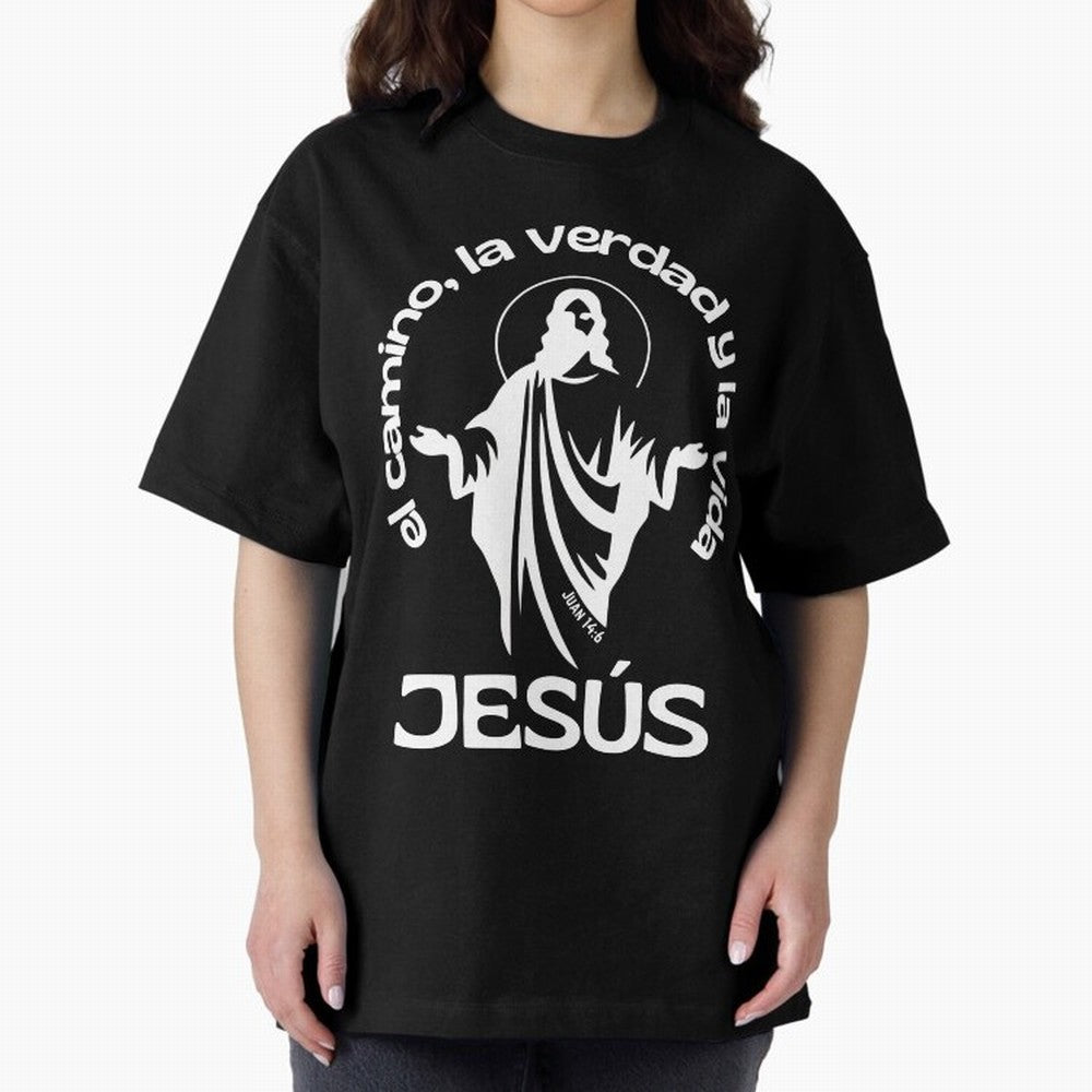 JES¨²S - el camino, la verdad y la vida Oversized T-Shirt Join the Global Buzz around Match Day Hype around FIFA World Cup 2026 USA Canada Mexico, Mbappe, Brazil, Portugal and Argentina, Fan Favorite Moments, National Team Passion, Big Match Drama