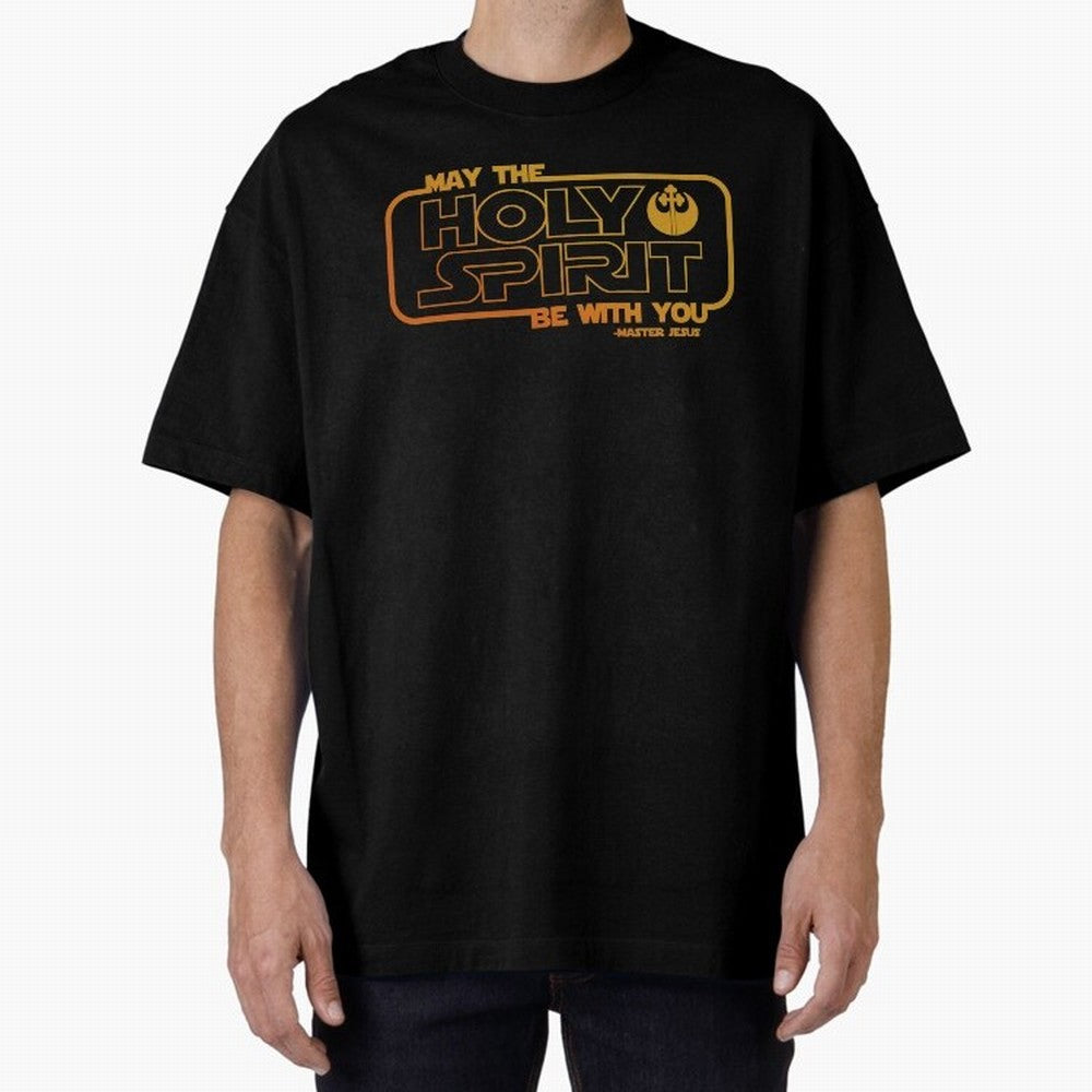 May the Holy Spirit Be with you Oversized T-Shirt Enjoy the Biggest Football Party of FIFA World Cup 2026 Spirit, Built around Spain, CR7, Classic Soccer Heritage, Championship Pressure, Fan Loyalty and International Pride; Perfect for People Who