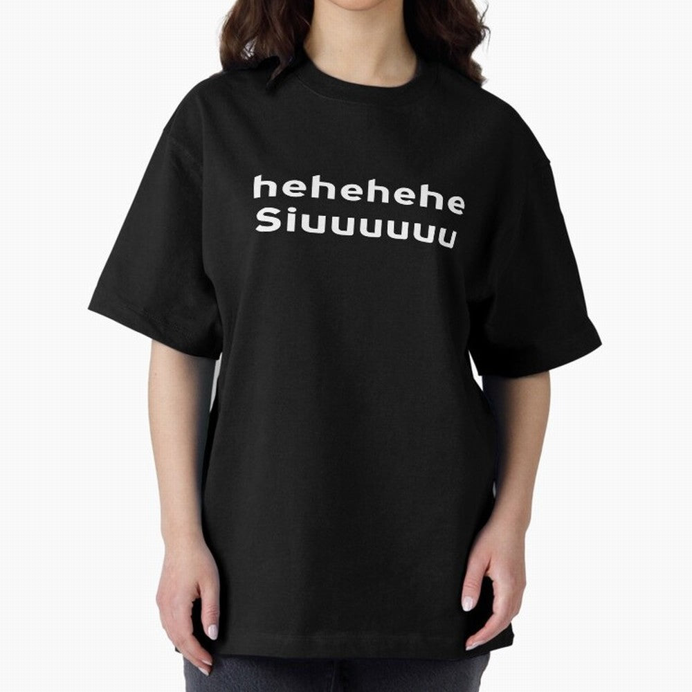 Hehehehe Siuuu Oversized T-Shirt Capture FIFA World Cup 2026 Spirit, Made for France and Portugal, Messi and Cristiano Ronaldo, Match Day Excitement, Supporter Culture, Golden Goals and Global Football Passion; Perfect for Supporters Who Want Bold