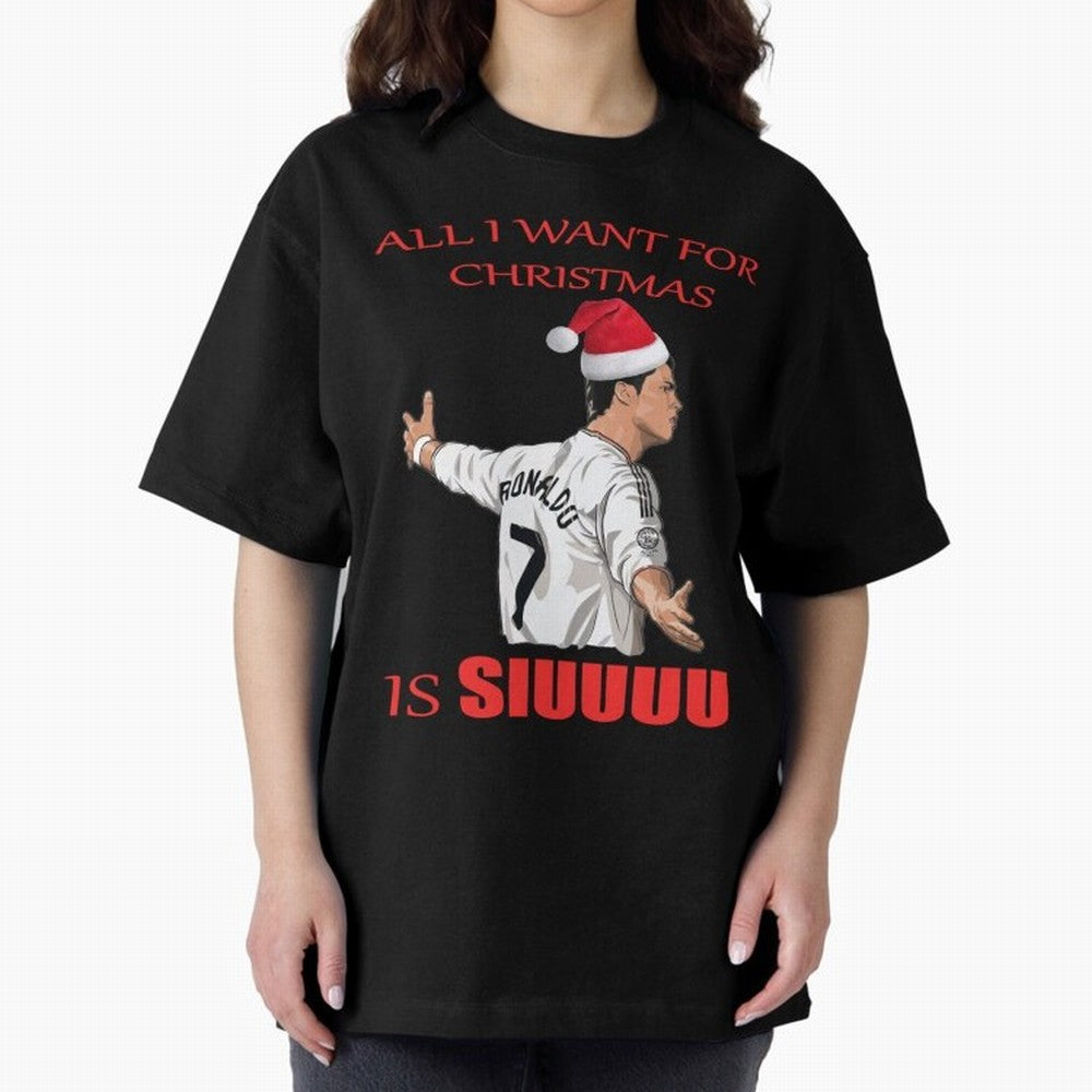 All I Want For Christmas Is Siuuu Oversized T-Shirt Keep the Match Day Mood of FIFA World Cup 2026 USA Canada Mexico for Fans of Cristiano Ronaldo, Haaland and CR7 and England, France and Netherlands, Bringing Classic Soccer Heritage, Championship