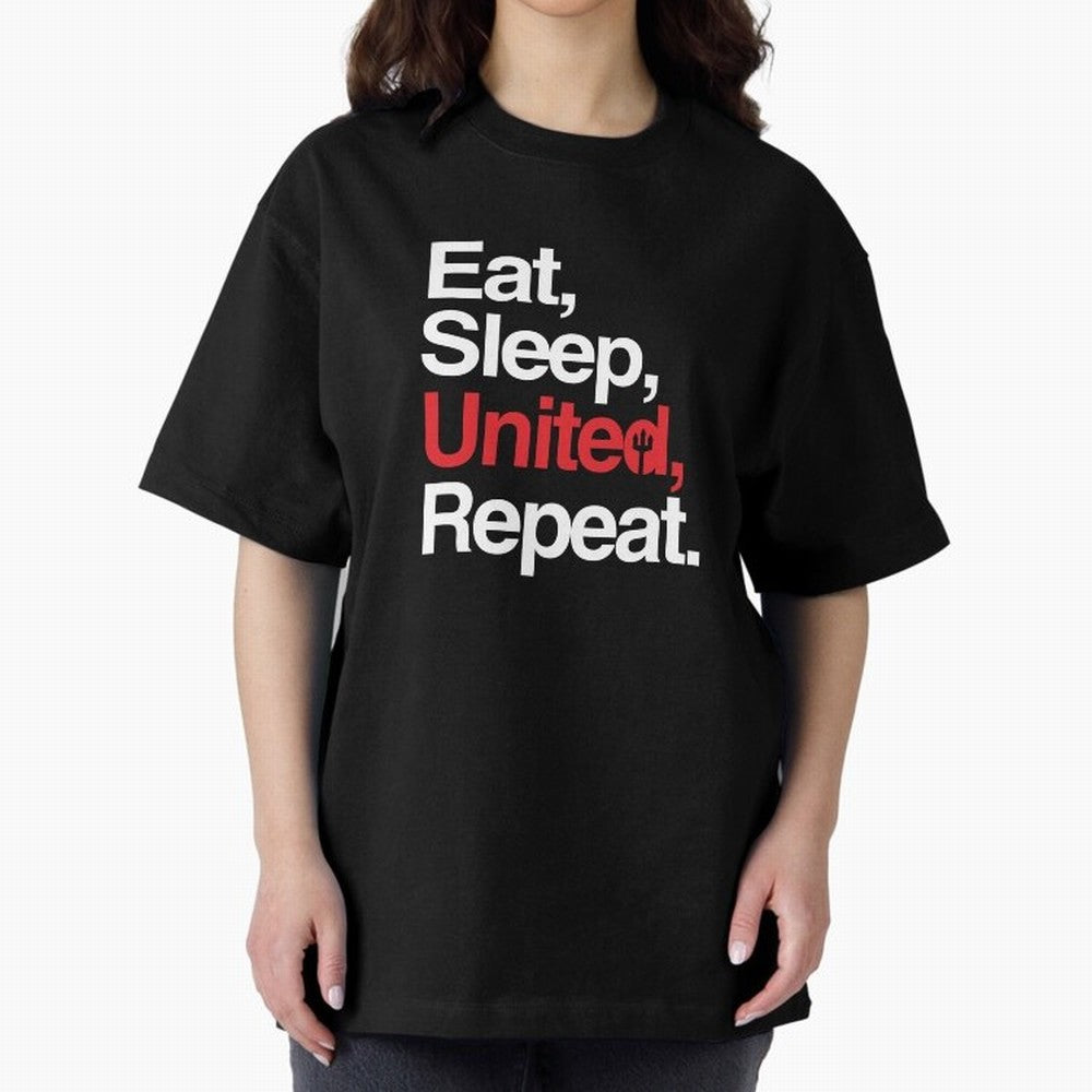 Eat, Sleep, United, Repeat - Funny Manchester United Quote Oversized T-Shirt Make the Season About FIFA World Cup 2026 for Fans of CR7 and Spain, Bringing Stadium Memories, Football Loyalty, International Chants and Championship Tradition; Great