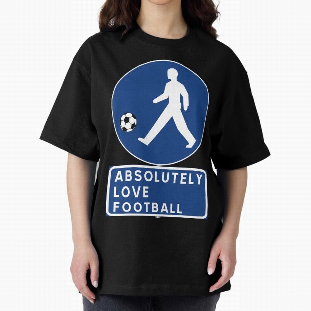 Absolutely Love Football Oversized T-Shirt Show Love for Legendary Goals in the FIFA World Cup 2026 Group Stage Journey through Messi, Neymar and Mbappe Highlights, Portugal, Spain and Germany Pride, Global Supporter Spirit, Legendary Goals,
