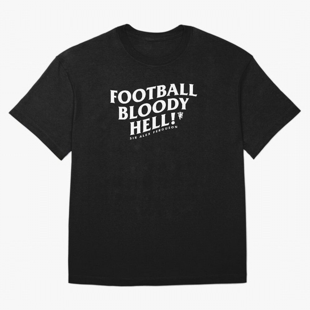 Football Bloody Hell - Sir Alex Ferguson Oversized T-Shirt Turn Up for FIFA World Cup 2026 Filled with CR7 and Messi, England, France and Netherlands Energy, Classic Soccer Heritage, Championship Pressure, Fan Loyalty and International Pride;