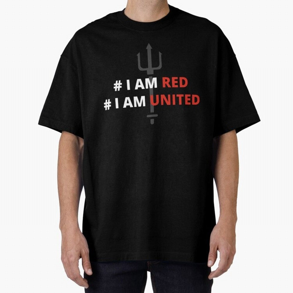 I am red, I am United Oversized T-Shirt Honor Football Greatness during FIFA World Cup 2026 USA Canada Mexico Spirit, Driven by Portugal, Spain and Germany, Neymar, Classic Soccer Heritage, Championship Pressure, Fan Loyalty and International