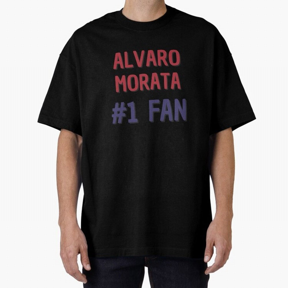 Alvaro Morata - #1 Fan Oversized T-Shirt Stand with Global Football Passion for FIFA World Cup 2026 USA Canada Mexico, Driven by Mbappe and Neymar, Argentina, Soccer Culture, Superstar Moments, National Team Dreams and Competitive Fire; Great for