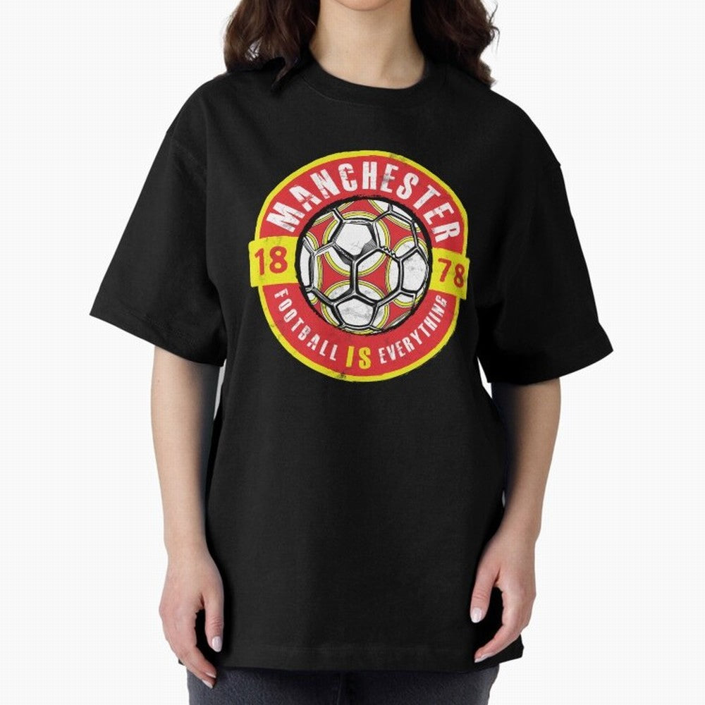 Football Is Everything - Manchester Fan Vintage Oversized T-Shirt Celebrate Football Heritage in Match Day Hype around FIFA World Cup 2026 Group Stage, Cristiano Ronaldo, Haaland and CR7, Spain, Game Day Rituals, Football Legends, Country Pride and