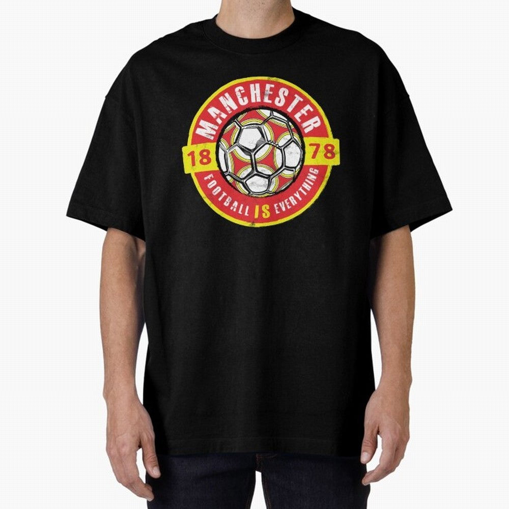 Football Is Everything - Manchester Fan Vintage Oversized T-Shirt Celebrate Football Heritage in Match Day Hype around FIFA World Cup 2026 Group Stage, Cristiano Ronaldo, Haaland and CR7, Spain, Game Day Rituals, Football Legends, Country Pride and