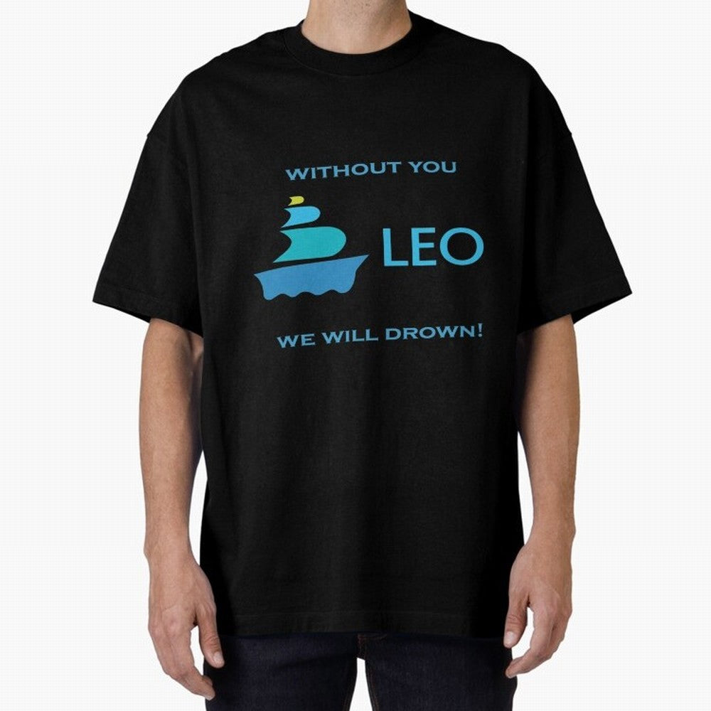 LEO without you we will drow| Gift Perfect Classic T-Shirt Discover Global Football Passion for FIFA World Cup 2026, Built around Cristiano Ronaldo, Haaland and CR7, Argentina, France and Brazil, Worldwide Fan Energy, Dramatic Goals, Stadium Lights