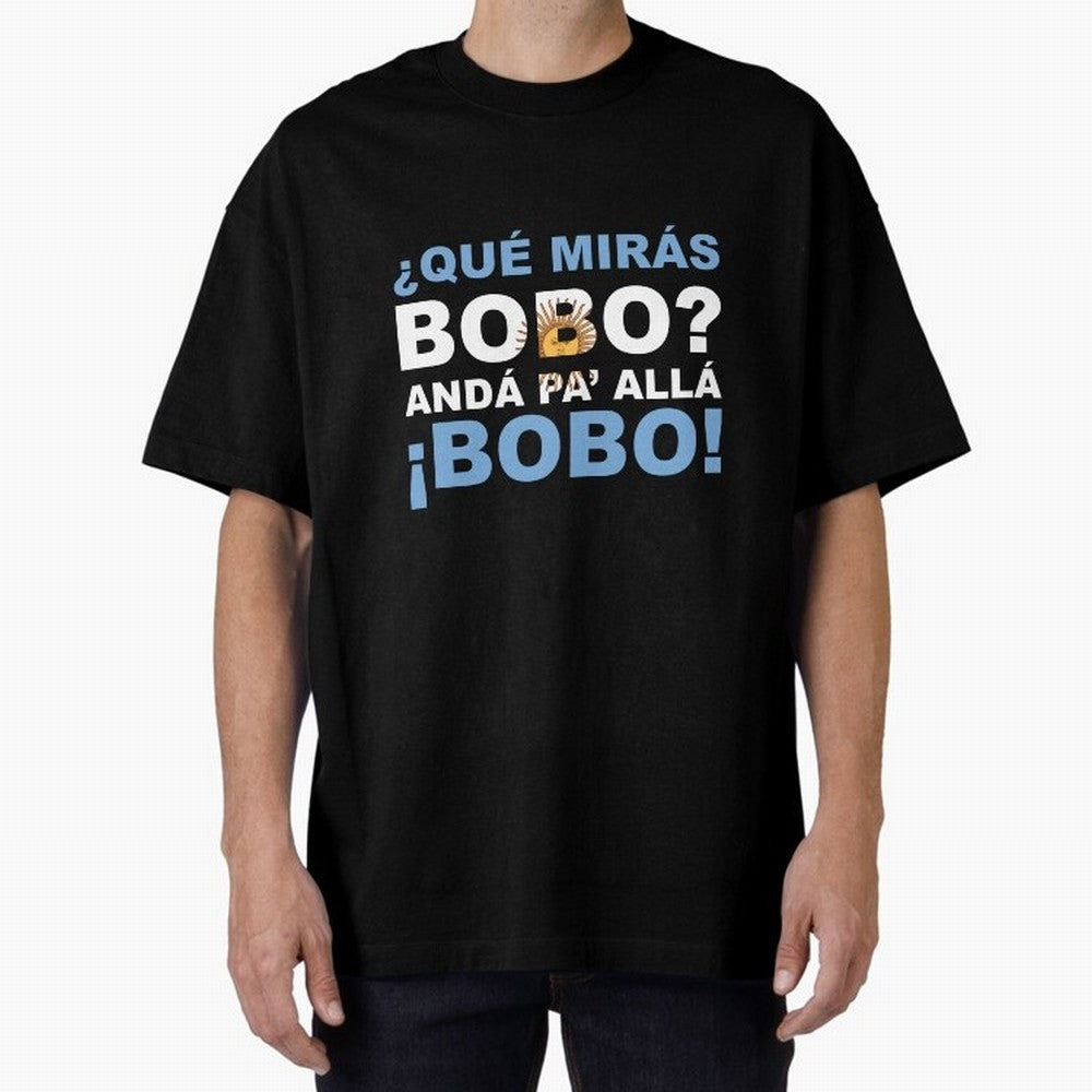 Que Miras Bobo? Anda Pa Alla Bobo Classic T-Shirt Follow FIFA World Cup 2026 Group Stage for Fans of Messi and Spain and Netherlands, Bringing Stadium Memories, Football Loyalty, International Chants and Championship Tradition; Ideal for Passionate