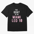 The Goat is in Miami - Leo 10 Essential T-Shirt Celebrate Fan Favorites in the FIFA World Cup 2026 Journey through Haaland and Mbappe Highlights, Portugal Pride, Game Day Rituals, Football Legends, Country Pride and the Road to the Final; Created