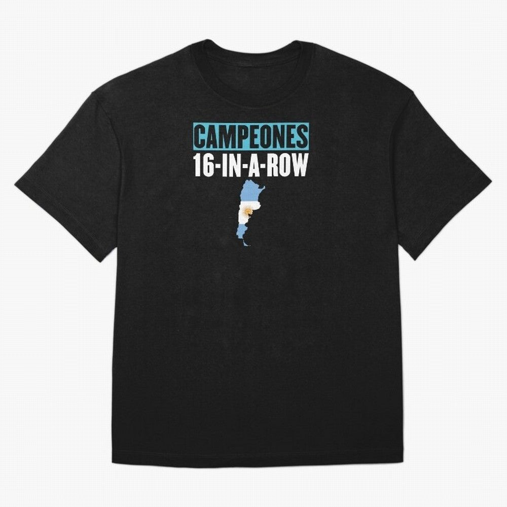 CHAMPIONS 16-IN-A-ROW Classic T-Shirt Turn Up for Match Day Hype around FIFA World Cup 2026, Messi, Argentina, France and Brazil, Stadium Memories, Football Loyalty, International Chants and Championship Tradition; Great for Watch Parties, Sports