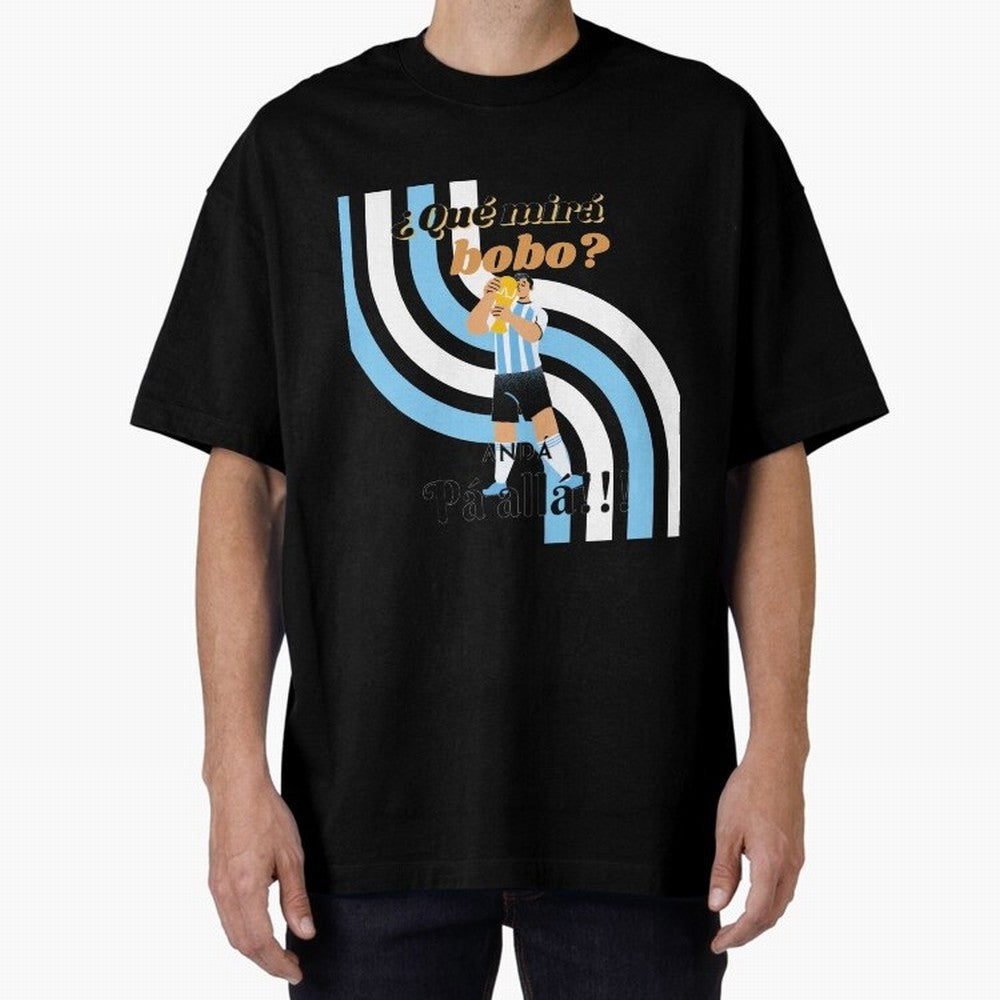 Vintage Messi Argentina Que Mira Bobo Oversized T-Shirt Live for the Drama of FIFA World Cup 2026 USA Canada Mexico Capturing Haaland and Mbappe, Portugal, Spain and Germany Energy, Football Festival Excitement, Trophy Ambitions, Country Rivalries
