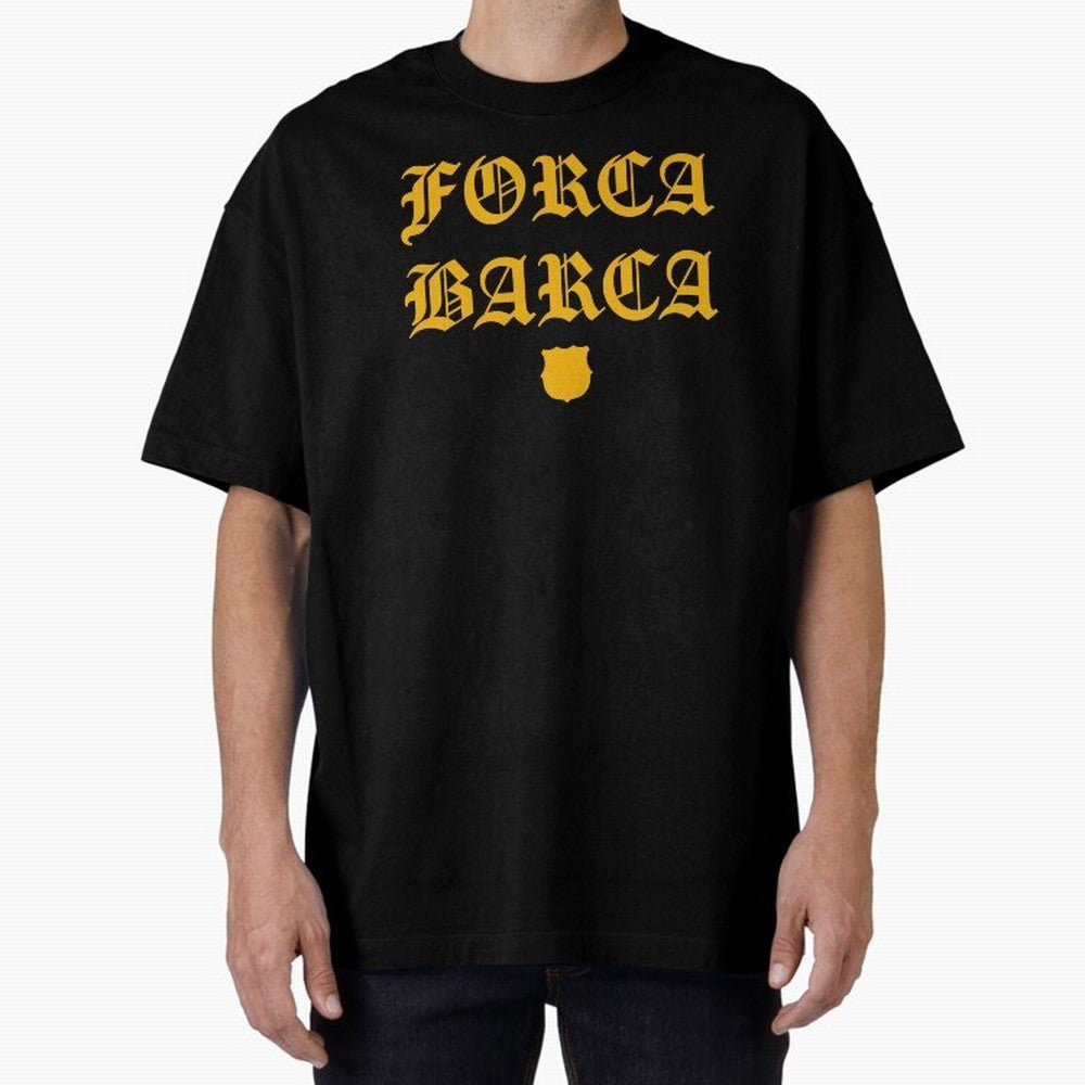 Forca Barca Oversized T-Shirt Celebrate Rivalries and Pride in FIFA World Cup 2026 Group Stage Spirit, Connected to Argentina and Brazil, Messi and Cristiano Ronaldo, Classic Soccer Heritage, Championship Pressure, Fan Loyalty and International