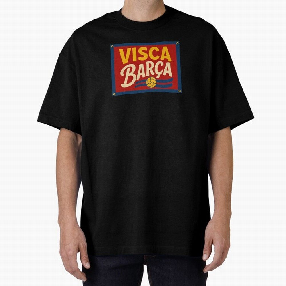 FC Barcelona Visca Barca Oversized T-Shirt Bring FIFA World Cup 2026 Group Stage Spirit, with Germany, Neymar, Retro Football Energy, Iconic Rivalries, Trophy Chase Drama and Stadium Atmosphere; Great for Supporters Who Love Legendary Players,