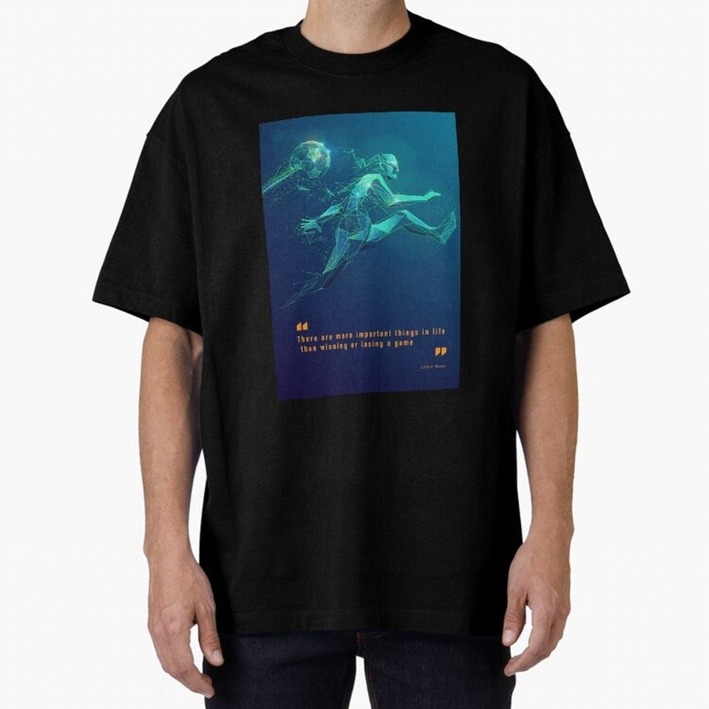 soccer football graphic Lionel Messi quotes Oversized T-Shirt Show Passion for the Stars of Global Football Passion for FIFA World Cup 2026 Group Stage, Connected to Neymar, England, France and Netherlands, Soccer Culture, Superstar Moments,