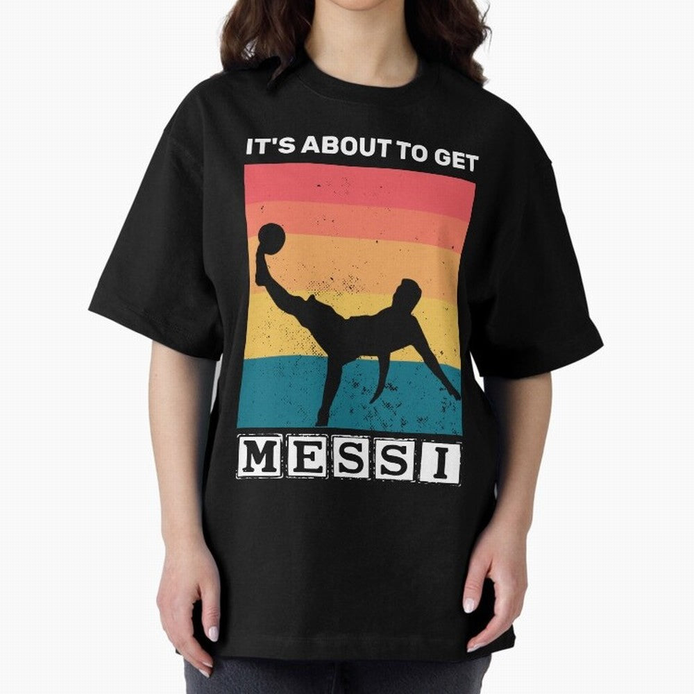 Its about to get messi T-Shirt Classic T-Shirt Celebrate Soccer Greatness during FIFA World Cup 2026 USA Canada Mexico Capturing CR7 and Messi, Portugal Energy, Fan Favorite Moments, National Team Passion, Big Match Drama and Soccer History; Ideal