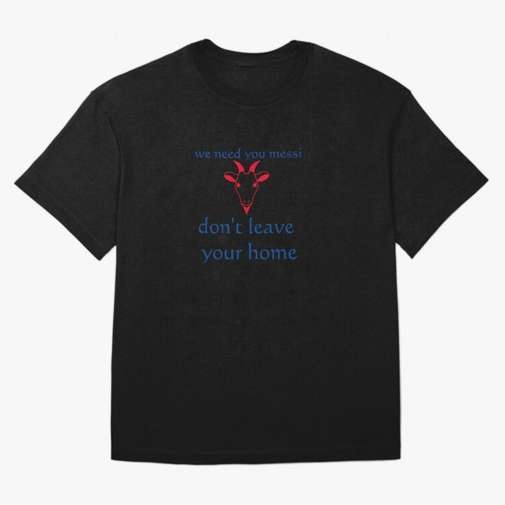messi don't go Classic T-Shirt Show Your Love for FIFA World Cup 2026 Group Stage Driven by CR7 and Messi, England Energy, Stadium Chants, National Pride, Trophy Dreams and Unforgettable Football Memories; Built for Supporters Chasing Trophy