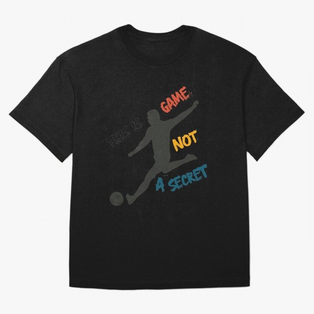 This is Game No a Secret Soccer Player Essential T-Shirt Honor the Football Icons of Match Day Hype around FIFA World Cup 2026 Group Stage, Mbappe, France, Global Supporter Spirit, Legendary Goals, National Colors and Tournament Celebration; Great