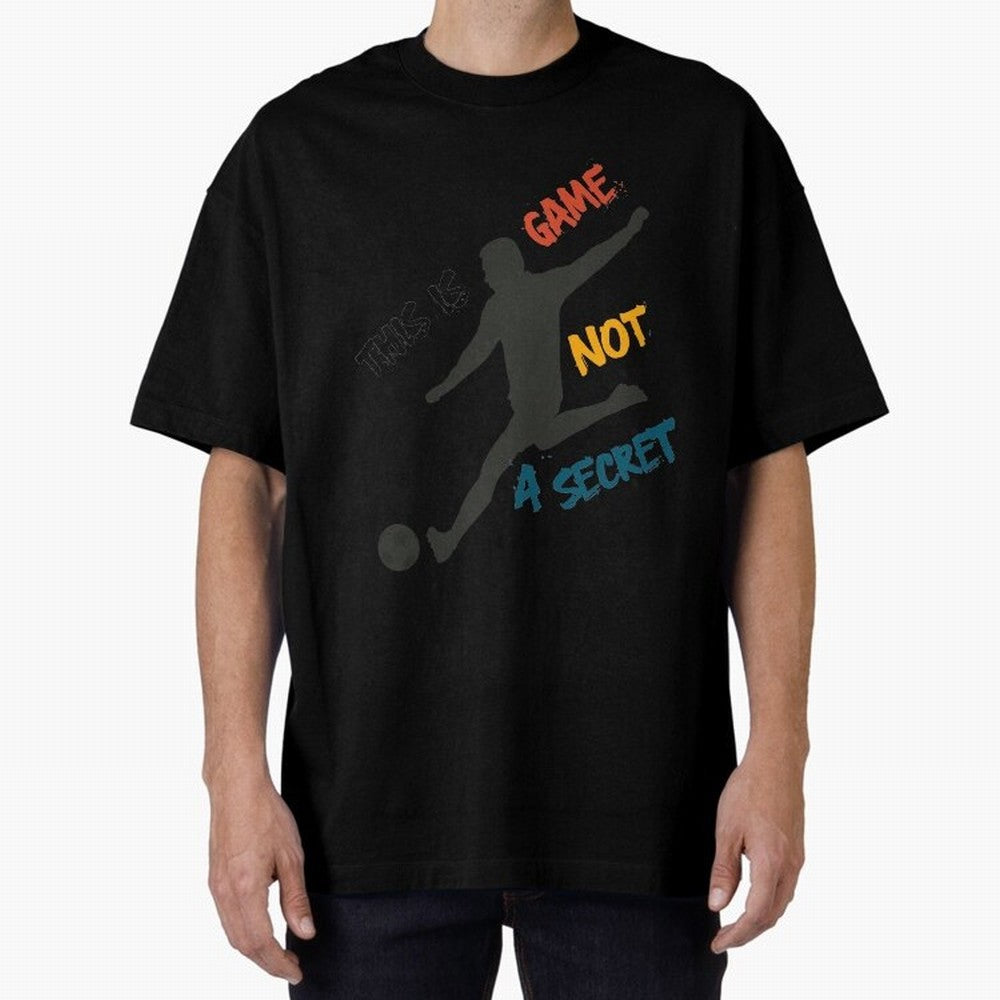 This is Game No a Secret Soccer Player Essential T-Shirt Honor the Football Icons of Match Day Hype around FIFA World Cup 2026 Group Stage, Mbappe, France, Global Supporter Spirit, Legendary Goals, National Colors and Tournament Celebration; Great