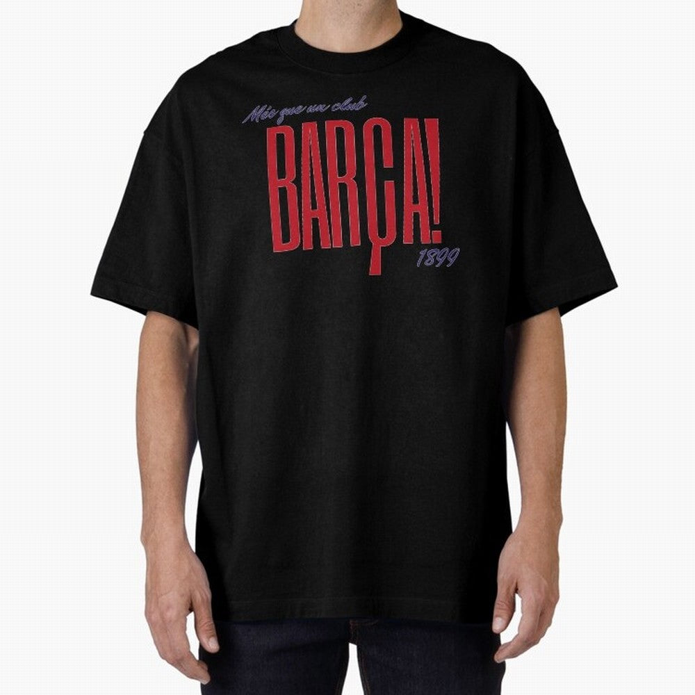 Barca Mes que un club 1899 Oversized T-Shirt Bring Home FIFA World Cup 2026 Group Stage for Fans of Neymar, Haaland and Cristiano Ronaldo and Argentina and Brazil, Bringing Global Supporter Spirit, Legendary Goals, National Colors and Tournament
