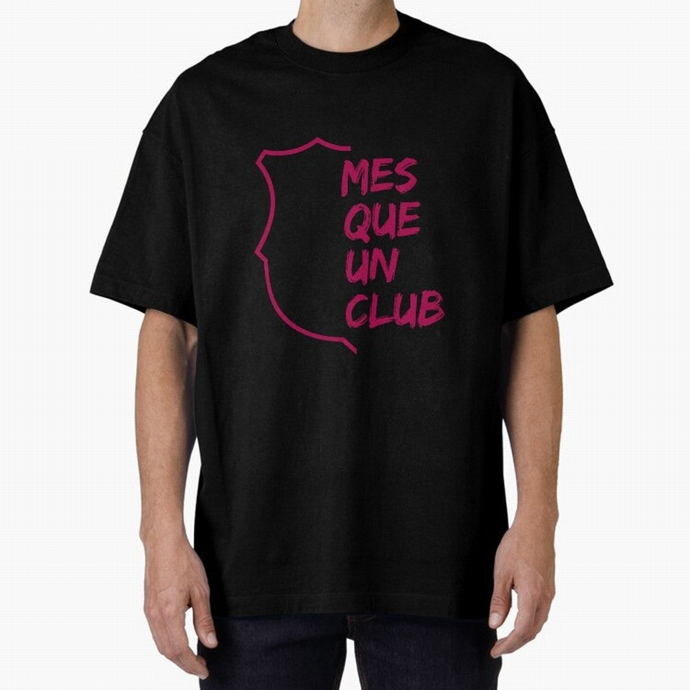 MES QUE UN CLUB Oversized T-Shirt Remember Iconic Moments from Global Football Passion for FIFA World Cup 2026 Group Stage, Made for Mbappe and Neymar, England, France and Netherlands, Vintage Soccer Flavor, Modern Football Stars, National Flags