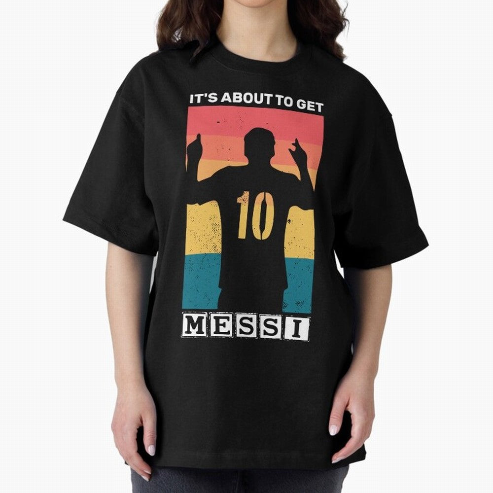 Its about to get messi T-Shirt Essential T-Shirt Bring Champion Energy into FIFA World Cup 2026 for Fans of Neymar, Haaland and Cristiano Ronaldo and Spain, Bringing Football History, Final Match Energy, Crowd Noise and Once in a Lifetime Moments;