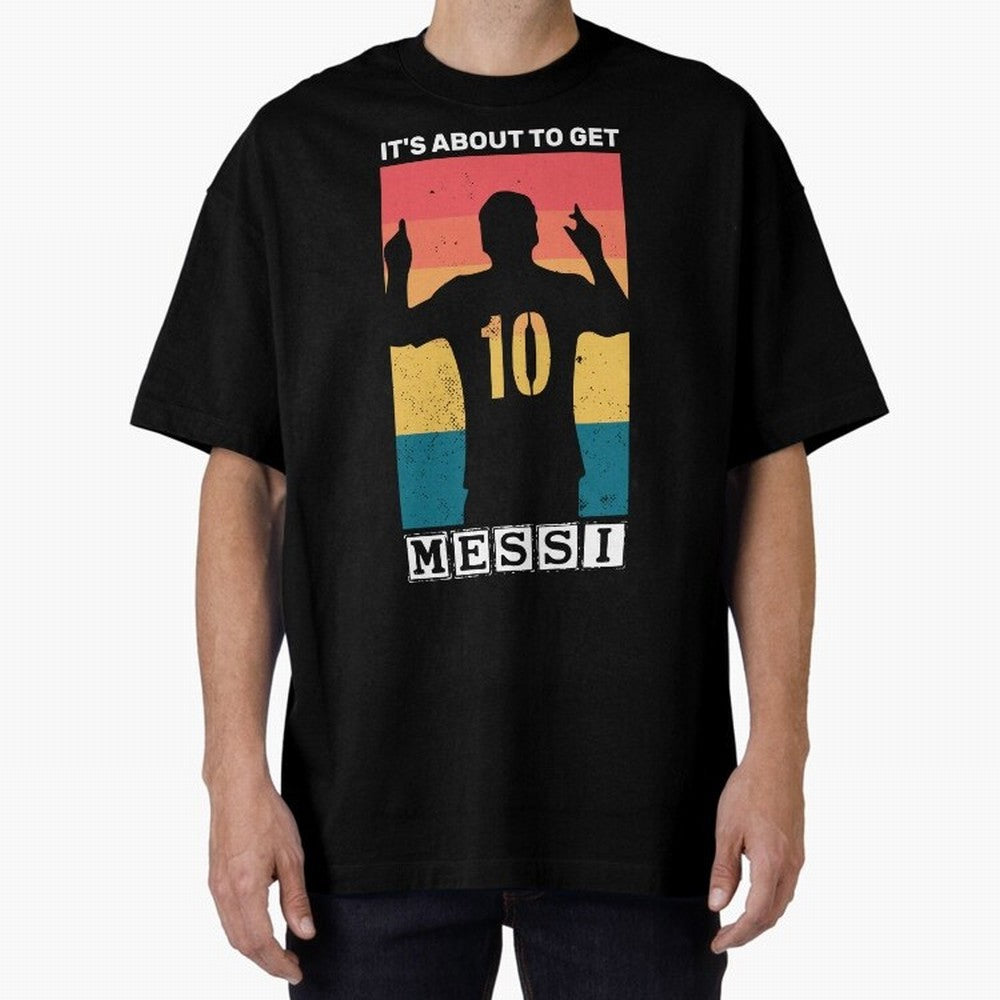 Its about to get messi T-Shirt Essential T-Shirt Bring Champion Energy into FIFA World Cup 2026 for Fans of Neymar, Haaland and Cristiano Ronaldo and Spain, Bringing Football History, Final Match Energy, Crowd Noise and Once in a Lifetime Moments;
